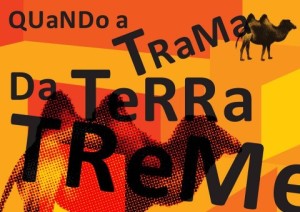 Manifesto da Universidade Nomade: Quando a trama da terra treme